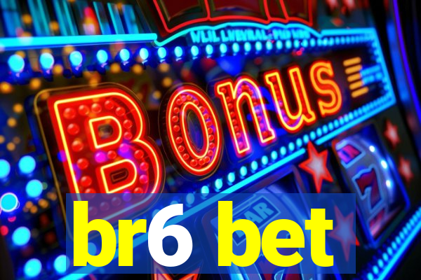 br6 bet